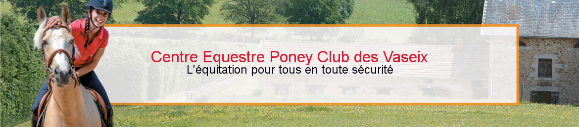 Centre Equestre Poney Club des Vaseix